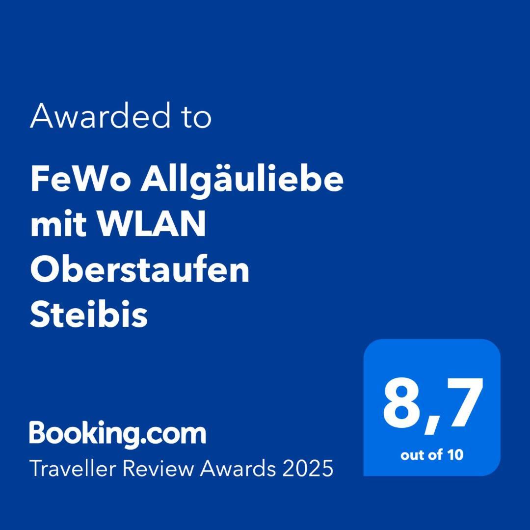 Fewo Allgaeuliebe Mit Wlan Oberstaufen Steibis 外观 照片